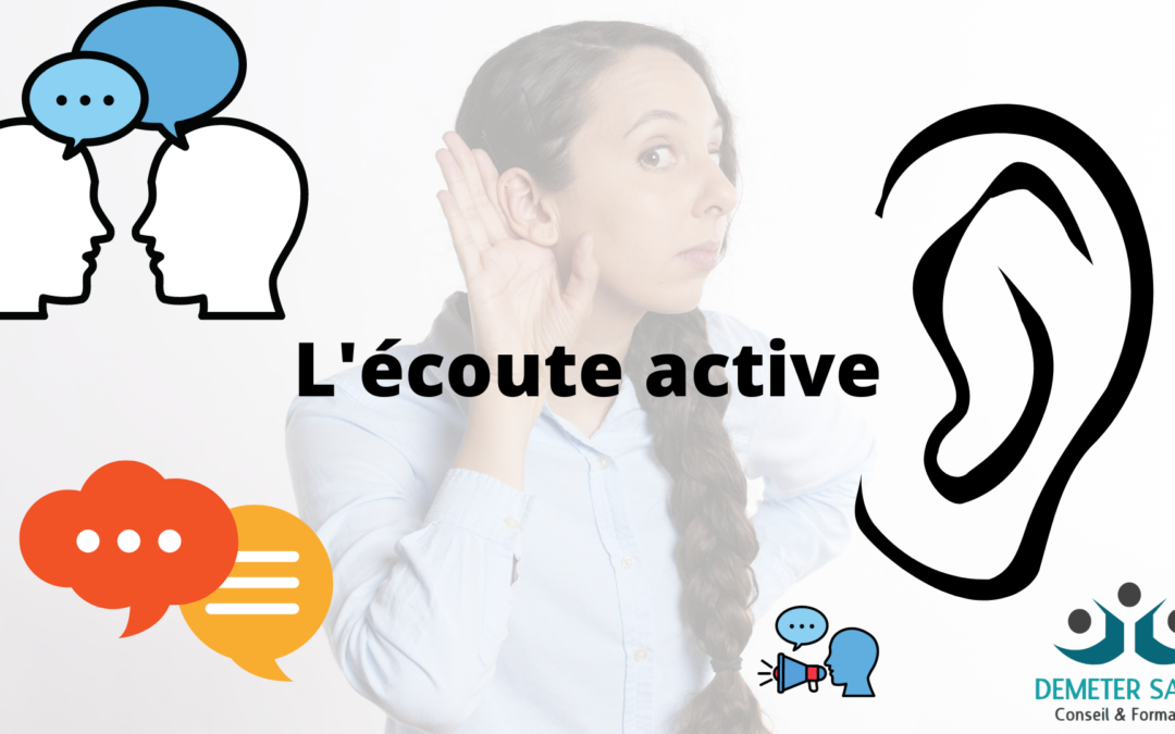 L’écoute active : communiquer efficacement