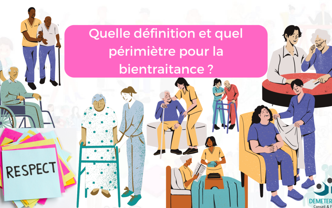 Bientraitance définition : quel périmètre ?